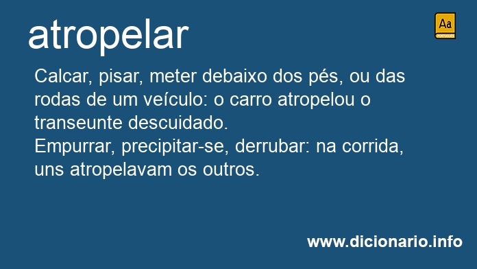 Significado de atropelam