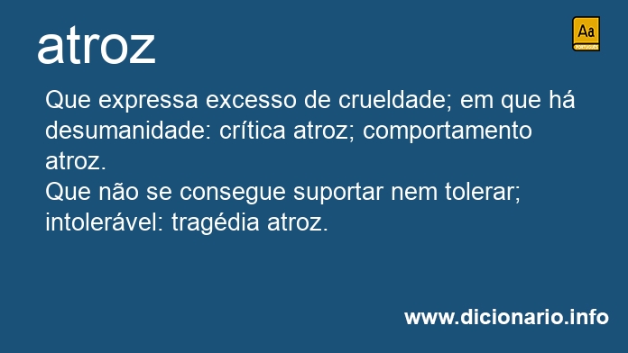 Significado de atrozes