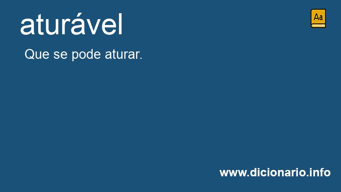 Significado de aturvel