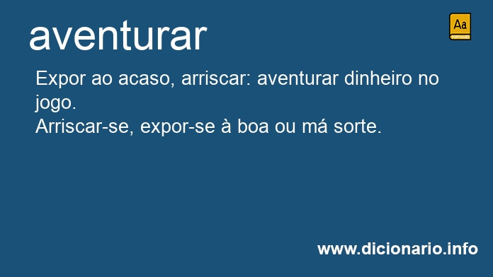 Significado de aventuraras