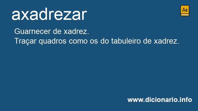 Significado de axadrezar