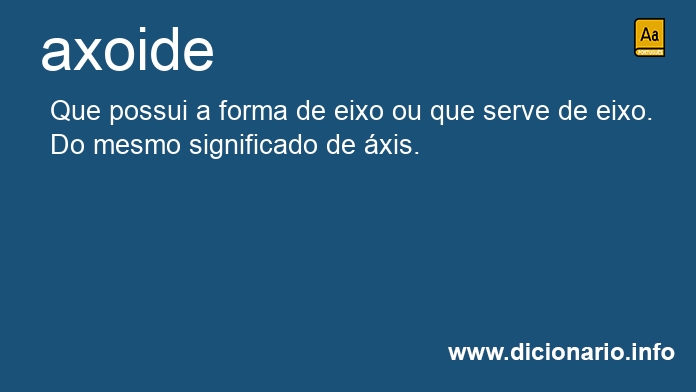 Significado de axoide
