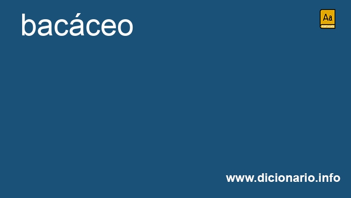 Significado de bacceo