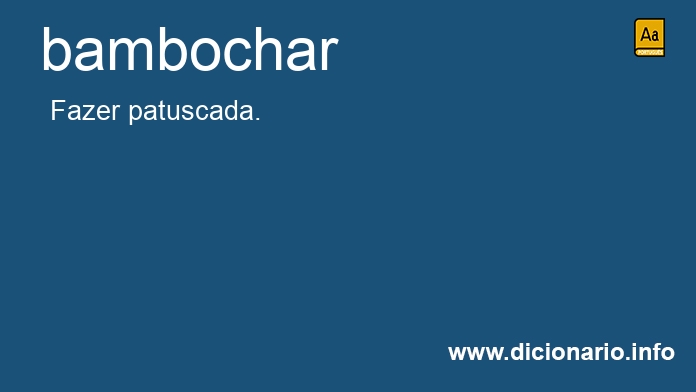 Significado de bambochar