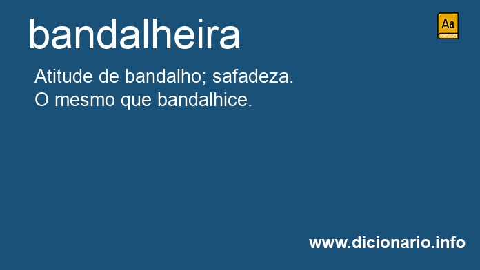 Significado de bandalheira