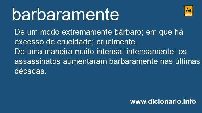 Significado de barbaramente