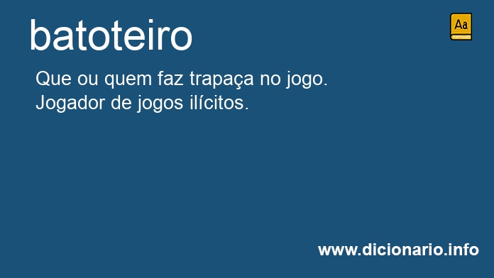 Significado de batoteiros