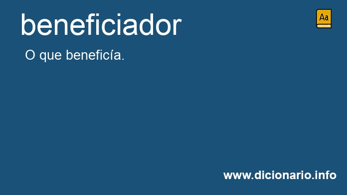 Significado de beneficiadora