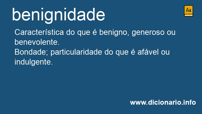 Significado de benignidade