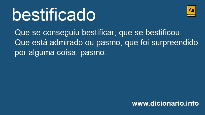 Significado de bestificado