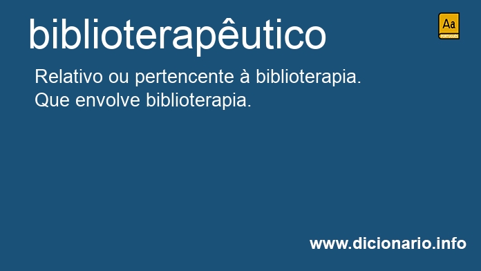 Significado de biblioteraputico