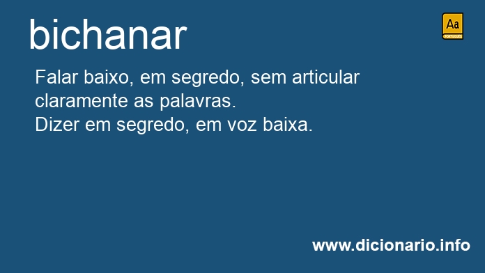 Significado de bichanar