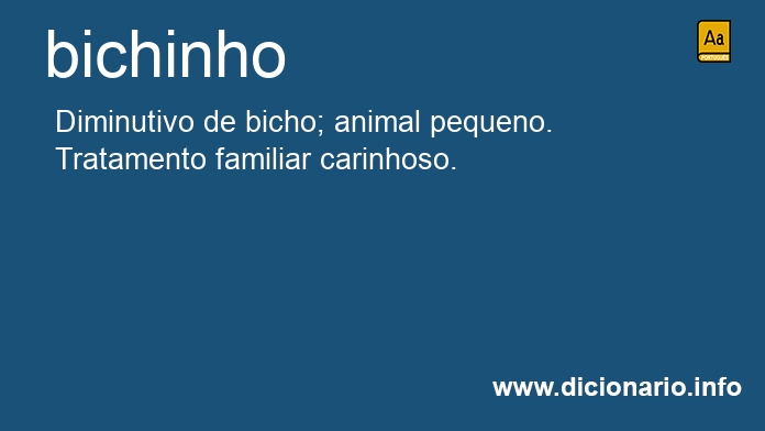 Significado de bichinho
