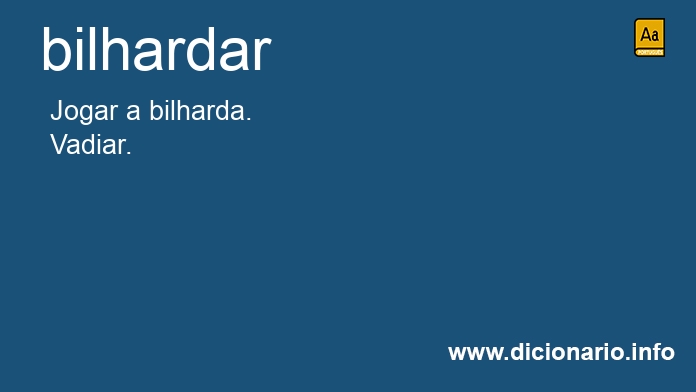 Significado de bilhardas