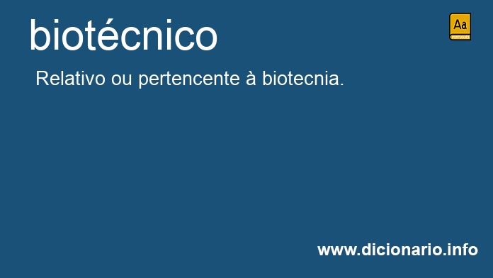 Significado de biotcnica