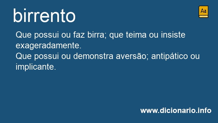 Significado de birrenta