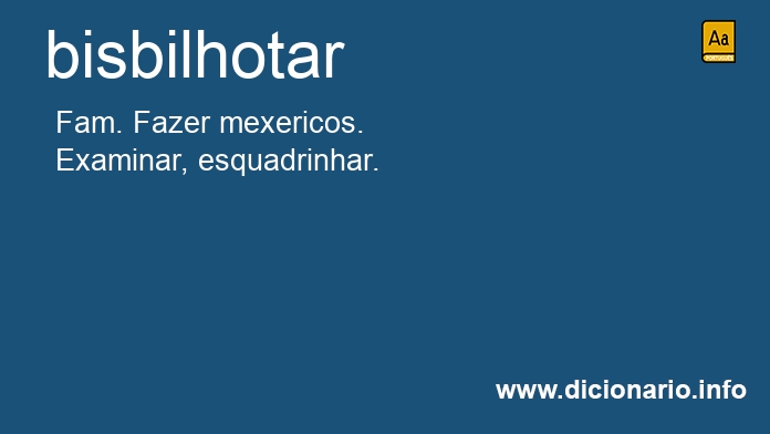 Significado de bisbilhotares