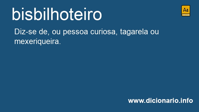 Significado de bisbilhoteiro