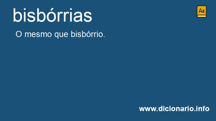 Significado de bisbrrias