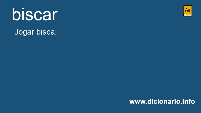 Significado de biscassem