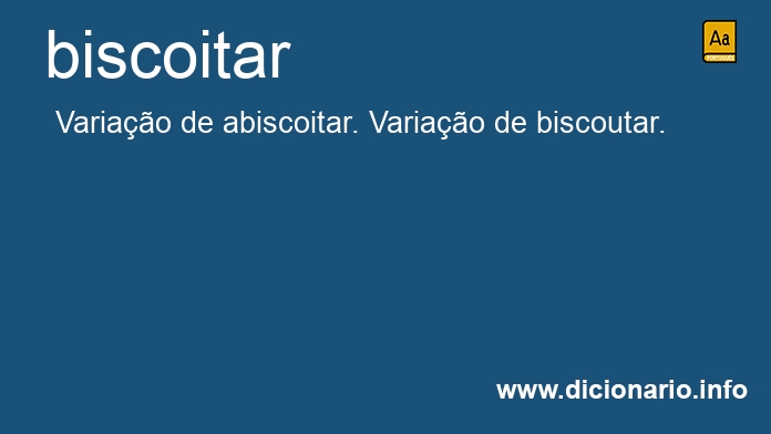 Significado de biscoitava