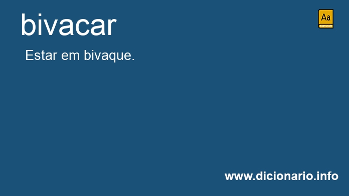 Significado de bivacar