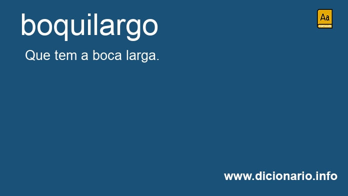 Significado de boquilargo