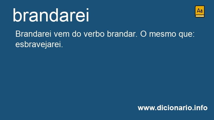 Significado de brandarei