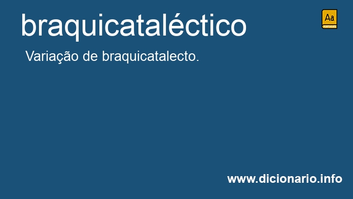 Significado de braquicatalctico