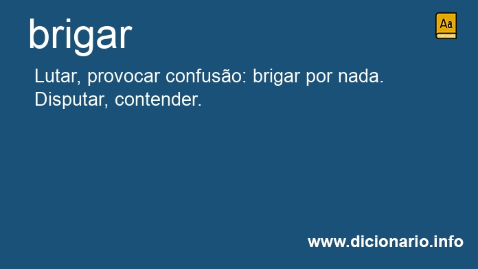 Significado de brigar