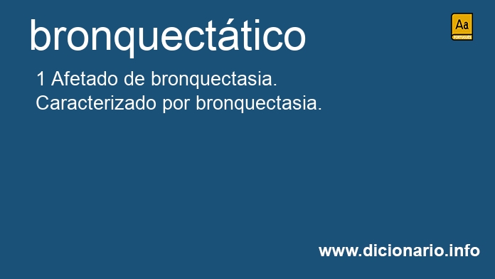 Significado de bronquecttico