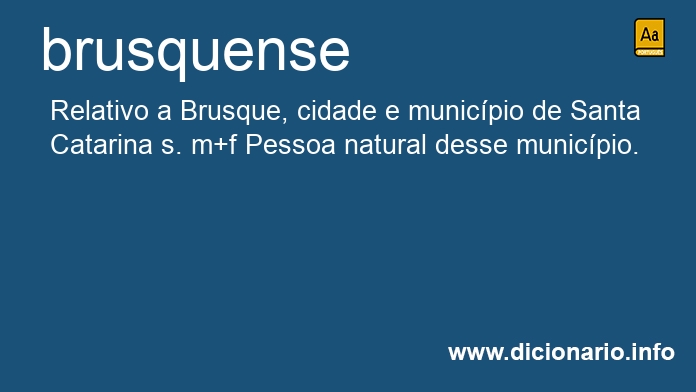 Significado de brusquense