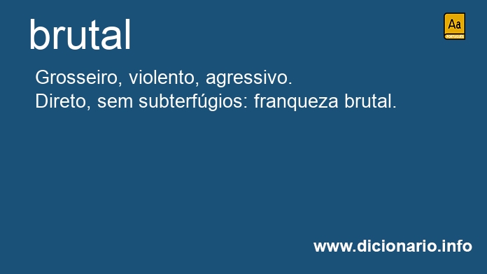 Significado de brutal