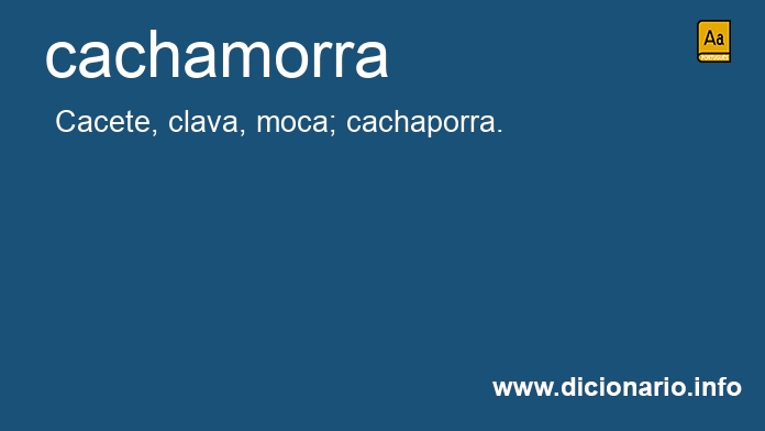 Significado de cachamorra