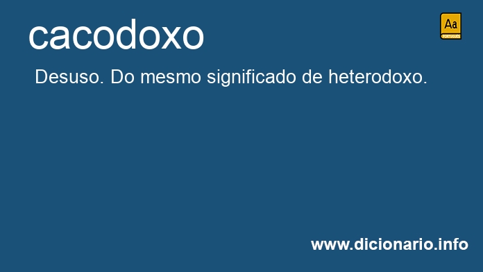 Significado de cacodoxo