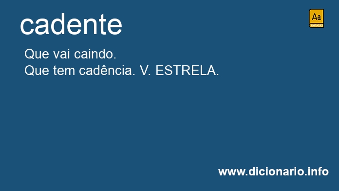 Significado de cadentes