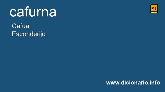 Significado de cafurna