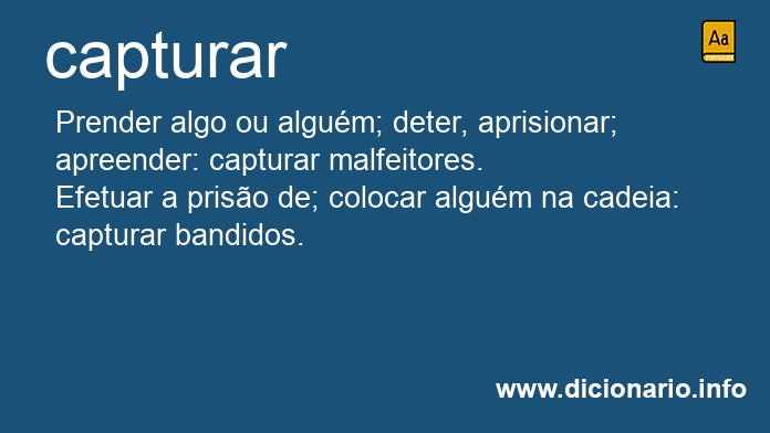 Significado de capturam