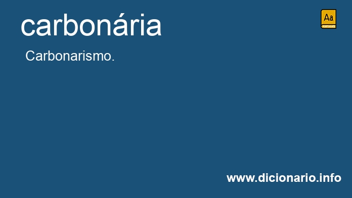 Significado de carbon�ria