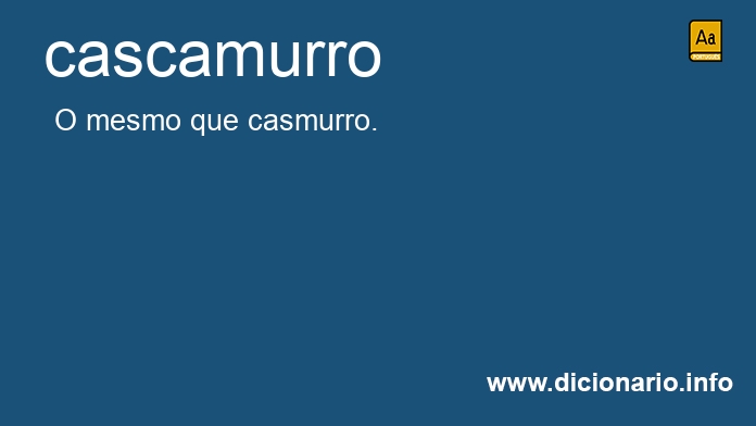 Significado de cascamurro