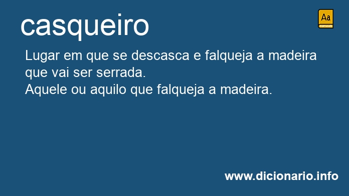 Significado de casqueiro