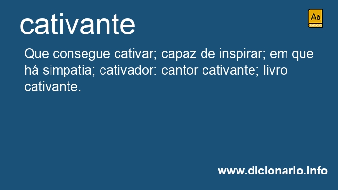 Significado de cativante