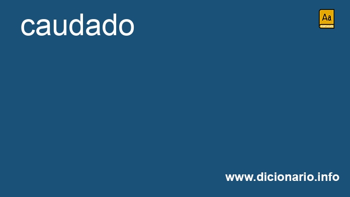 Significado de caudado