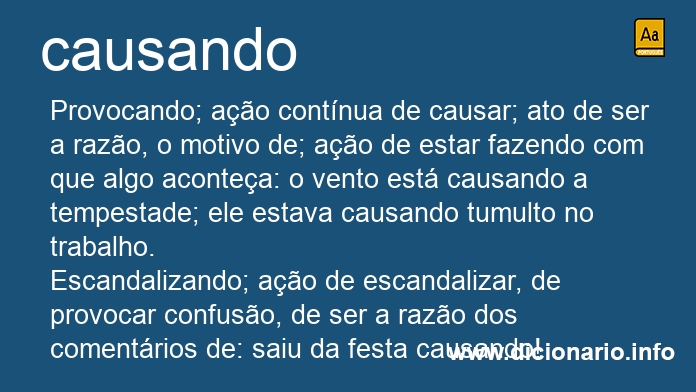 Significado de causando