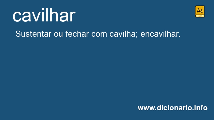 Significado de cavilhar