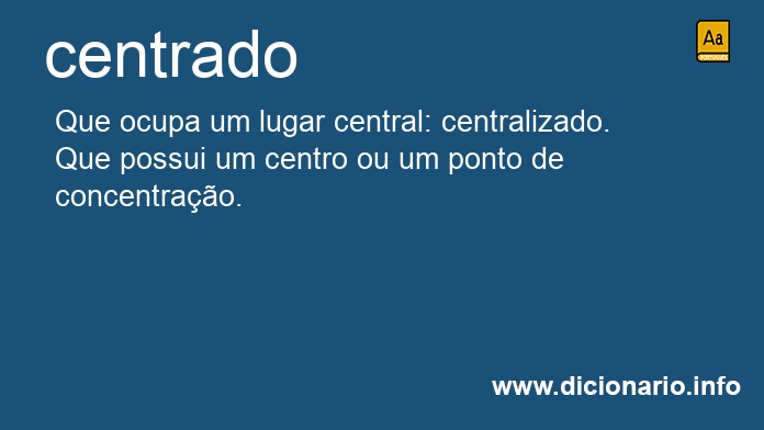 Significado de centrados