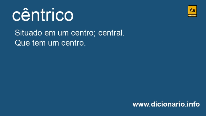 Significado de cntrico