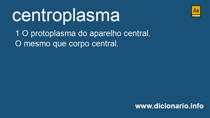 Significado de centroplasma