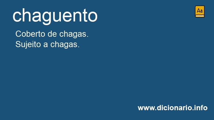 Significado de chaguentos