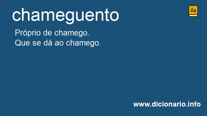 Significado de chameguenta